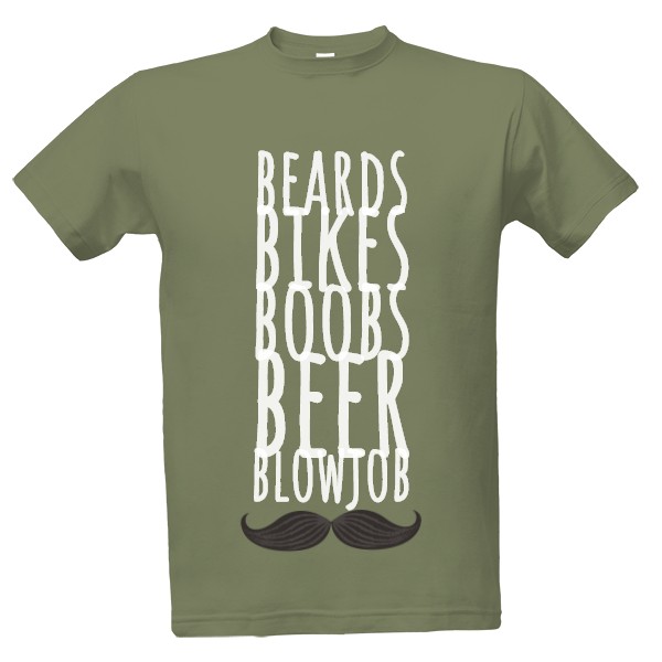Tričko s potiskem beards, bikes, boobs, beer, blowjob