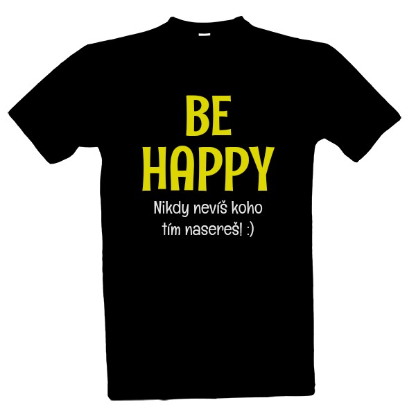 Tričko s potiskem Be happy