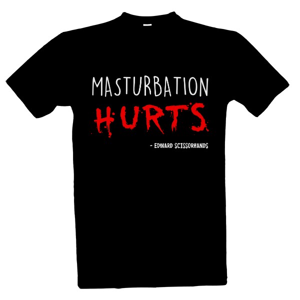 Tričko s potiskem Masturbation hurts
