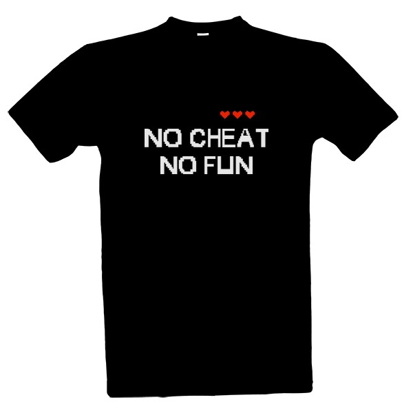 Tričko s potiskem No cheat, no fun