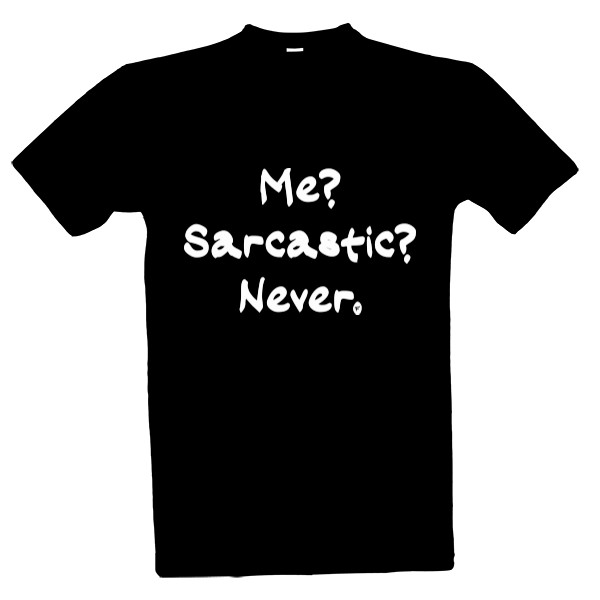 Tričko s potlačou sarkastickej
