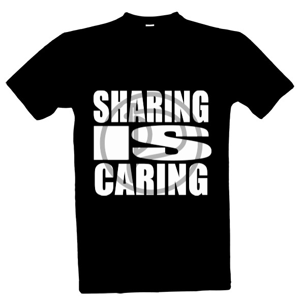 Tričko s potiskem sharing is caring