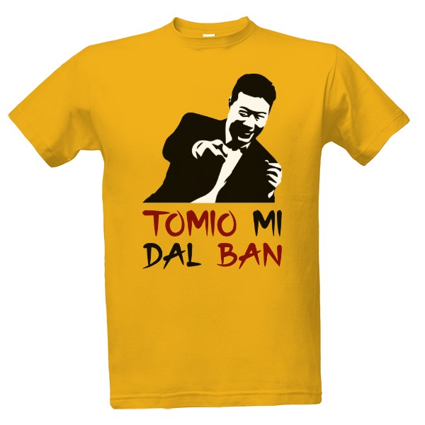 Tričko s potiskem Tomio mi dal ban