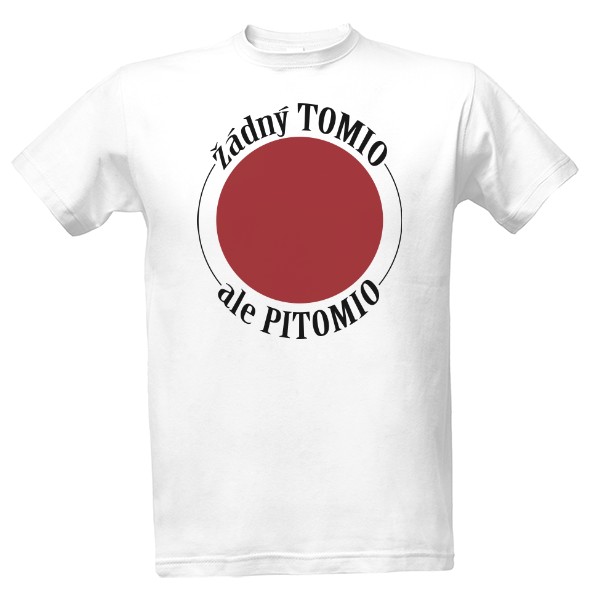 Tričko s potiskem Žádný Tomio, ale pitomio