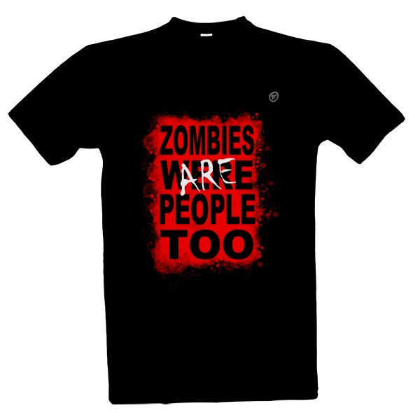 Tričko s potiskem Zombies are people
